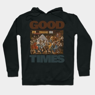 GOOD TIMES DANCE BLACK LIVES MATTHERS Hoodie